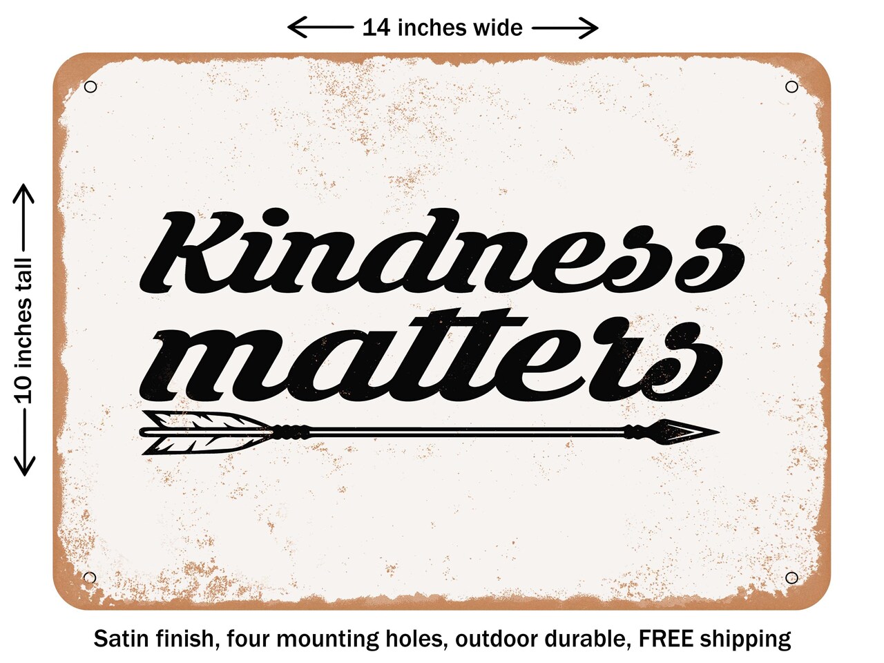 DECORATIVE METAL SIGN - Kind Ness Matters - Vintage Rusty Look